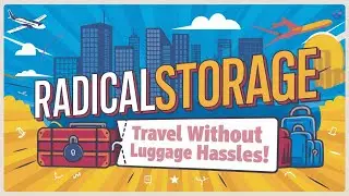 RADICALSTORAGE: Travel Without Luggage Hassles!