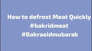 How to defrost Meat instantly #defrost #bakrid #meatmelting #cookingwithtaimur