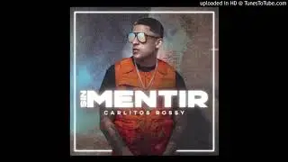 Carlitos Rossy - Sin Mentir (Audio)