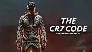 Cristiano Ronaldo Song | The CR7 Code