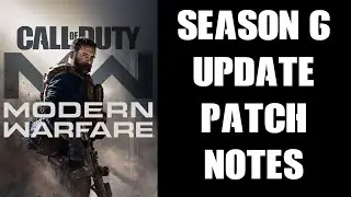 COD Modern Warfare & Warzone Season 6 Update Blog & Patch Notes (PC PS4 Xbox)