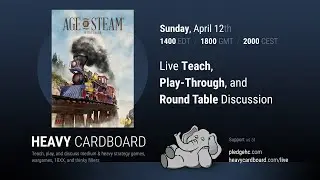 Age of Steam Solo Teaching, Play-through, & Round table by Heavy Cardboard
