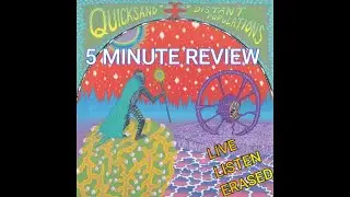 5 Minute Review: Quicksand - Distant Populations