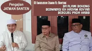 kh imaduddin teranyar sebut kh hasyim asy'ari gak punya guru ba'alawi