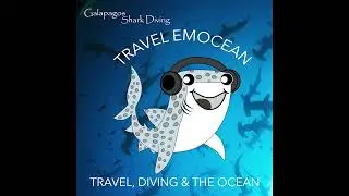 Travel EmOcean Podcast #2: The Galapagos Whale Shark Project - Insights from Director Jonathan Green