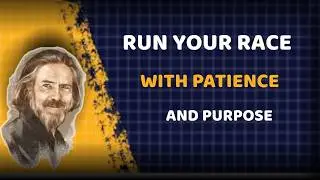 Run Your Race with Patience and Purpose | Alan Watts Inspired Speech