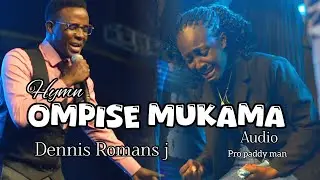 Ompise mukama/ kanzije hymns official audio Dennis Romans j #gospelmusic #drjmusic #hymns