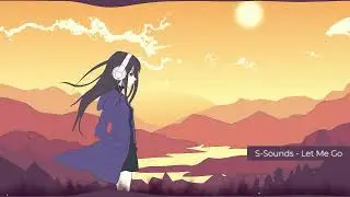 S-Sounds - Let Me Go