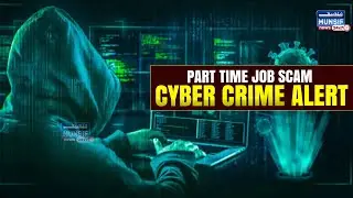 Part Time Job Scam | Hyderabad Cyber Crime Ka Bada Warning