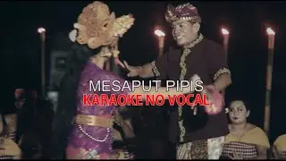 MESAPUT PIPIS KARAOKE NO VOCAL