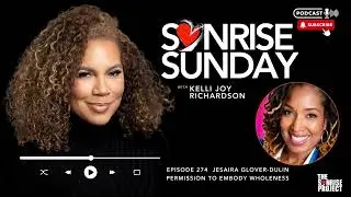 The SonRise Project Ep. 274 - Permission to Embody Wholeness