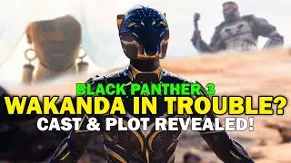Black Panther 3: Cast & Storyline REVEALED!