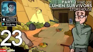 Find Joe - Lumen STOREHOUSE Part 2 Survivors Walkthrough (Android / IOS)
