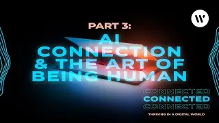 AI, Connection, & the Art of Being Human &ndash; Mark Wall & Leona Banfield &ndash; CONNECTED