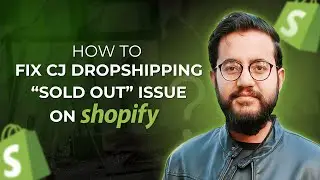 How To Fix CJ Dropshipping &ldquo;Sold Out&rdquo; Issue on Shopify | Product Has Inventory but Shows as Sold Out
