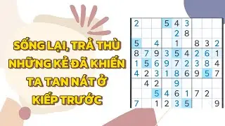 [FULL] SỐNG LẠI, TA TỪ BỎ CHẤP NIỆM TÌM LẠI CHÍNH MÌNH, TRẢ THÙ KẺ ĐÃ KHIẾN TA TAN NÁT Ỏ KIẾP TRƯỚC