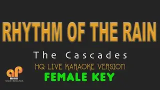 RHYTHM OF THE RAIN - The Cascades  (FEMALE KEY HQ KARAOKE VERSION)