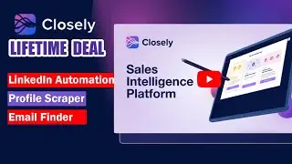 Closely Lifetime Deal & Review 🔥 - LinkedIn Automation Platform,  Profile Scraper & Email finder