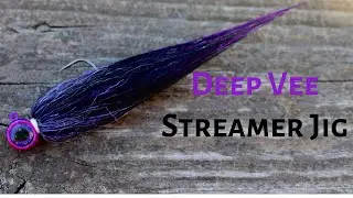 Jig? Streamer? A Deep Vee Streamer Jig