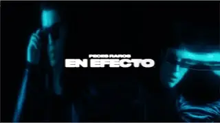 Peces Raros | En efecto