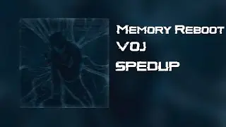 V&Oslash;J - Memory Reboot (Ambient Remix) Sped up