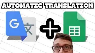 Translate Text Automatically In Google Sheets