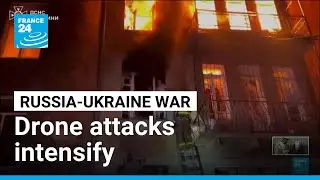 Russia-Ukraine drone attacks intensify as peace talks collapse &bull; FRANCE 24 English
