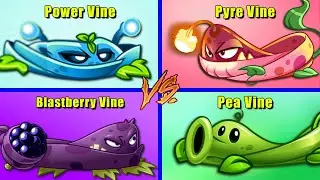 PVZ2 - POWER VINE vs PEA VINE vs PYRE VINE vs BLASTBERRY VINE - Who Will Win?