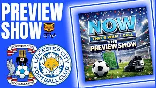 Preview: Coventry C v Leicester C | 17.01.26