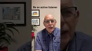 Be an active listener #313
