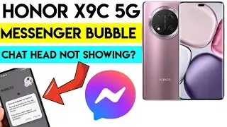 HONOR X9C Tips &ndash; Fix Messenger Chat Head / Bubbles Not Working
