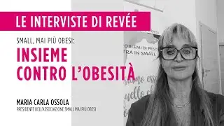 Small Mai Più Obesi, insieme contro l’obesità. Intervista alla presidente Maria Carla Ossola