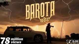 BAROTA (MUSIC VIDEO) SIDHU MOOSE WALA THE KIDD LATEST PUNJABI SONGS 2025 50Days Income