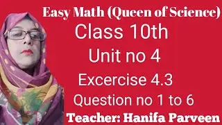 class 10(Unit#4)ex#4.3Q#(1to6)