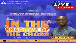 WEEK OF SPIRITUAL EMPHASIS || MULTIMEDIA UNIVERSITY SDA CHURCH || DAY 3 @EtechStudioz