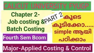 Job Cost sheet problem |Calicut University FYUGP|4th Sem BCom|Applied Costing & Control(chap-2)