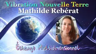 Langage de Lumi&egrave;re et &eacute;tats modifi&eacute;s de Conscience avec Mathilde Reb&eacute;rat