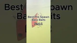 Best Pre-Spawn Bass Baits - Part 2 #fishing #bassfishing #fishingbaits