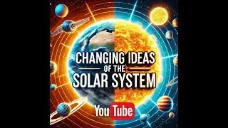 Changing Ideas of the solar system (GCSE - Astronomy - Physics)