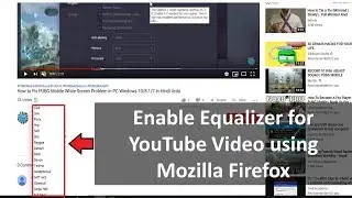 How to Enable Equalizer for Youtube Video in Mozilla Firefox on Windows 10/8.1/7