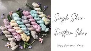 Ideas for 1 skein projects - Irish Artisan Yarn