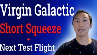 Virgin Galactic (SPCE) Flight window opens 13th February + Potential short squeeze!