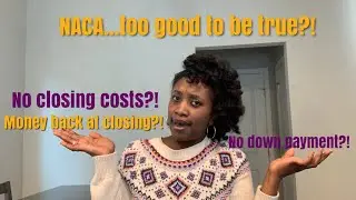 NACA SERIES | HOW WE RECEIVED MONEY BACK AT CLOSING | LETS REVIEW MY CLOSING DISCLOSURE!