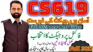 Easy CS619 Final Year Project Selection List PDF Fall 2021 || Guidelines for VU Project Selection