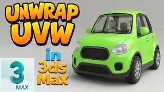 Unwrap UVW  Workflow in 3ds Max &ndash; Cartoon Car