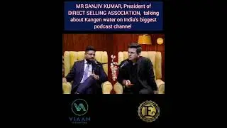 MR SANJIV KUMAR, President of Direct selling association, Talking about KANGEN WATER, on big 💪🏻💪🏻