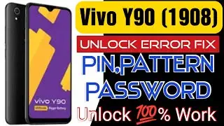Vivo Y90 (1908) Pin,Pattern Unlock Error Fix Miracle Box