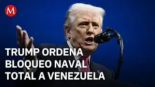 Trump ordena bloqueo naval &ldquo;total&rdquo; a Venezuela