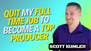 From 9&ndash;5 Job to Top Producer Realtor in Phoenix AZ | Scott Kumler