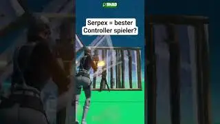 serpex = bester Controller spieler #fortnitechapter7season1 #fortnite